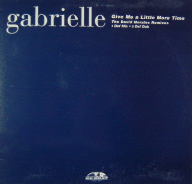 Gabrielle : Give Me A Little More Time (David Morales Remixes) (12", Promo)