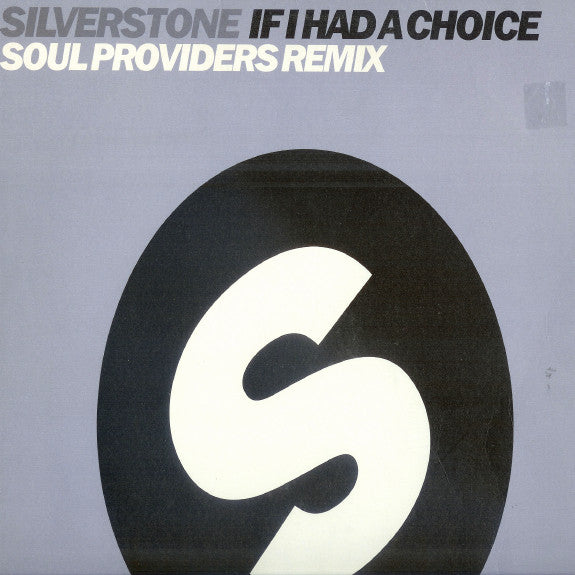 Silverstone (5) : If I Had A Choice (Soul Providers Remixes) (12")