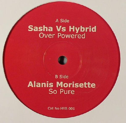 Unknown Artist / Alanis Morissette : Over Powered / So Pure (Hybrid Remix) (12", Unofficial)