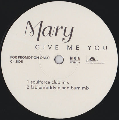 Mary J. Blige : Give Me You (The Mixes) (2x12", Promo)