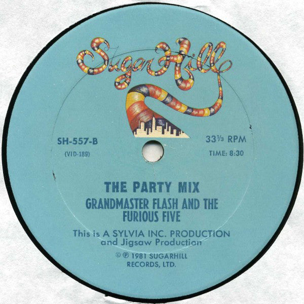 Grandmaster Flash / Grandmaster Flash And The Furious Five* : The Adventures Of Grandmaster Flash On The Wheels Of Steel / The Party Mix (12")