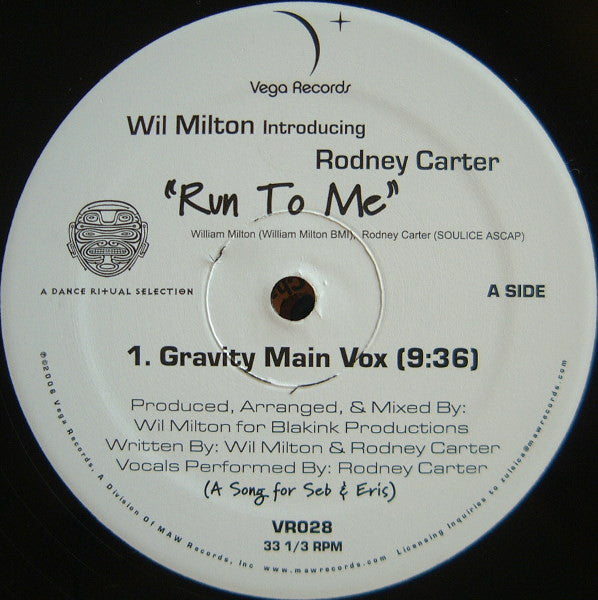 Wil Milton Introducing Rodney Carter : Run To Me (12")