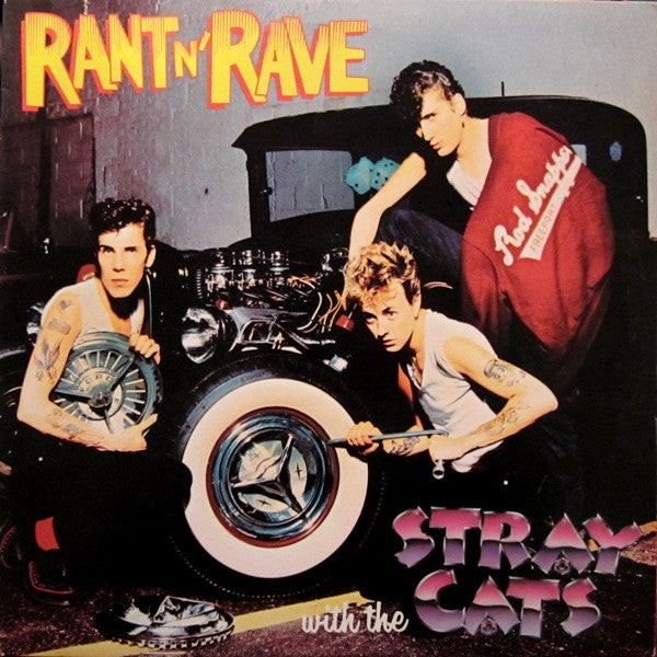 Stray Cats : Rant N' Rave With The Stray Cats (LP, Album, Une)