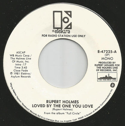 Rupert Holmes : Loved By The One You Love (7", Single, Mono, Promo, SP)
