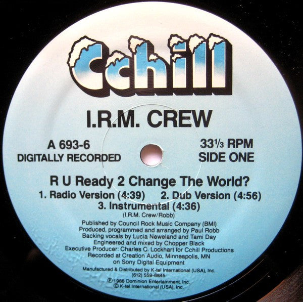 I.R.M. Crew : R U Ready 2 Change The World? (12")