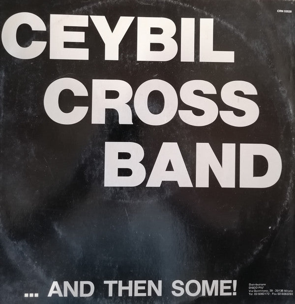 Ceybil Cross / Ceybill Cross Band : Someday, And Then Some! (12")