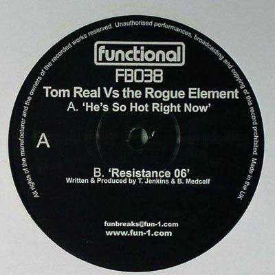 Tom Real vs. The Rogue Element : He's So Hot Right Now / Resistance 06 (12")