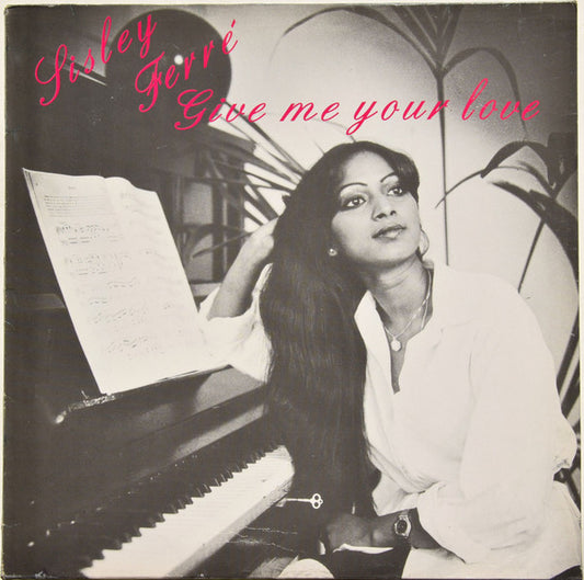 Sisley Ferré : Give Me Your Love (12")