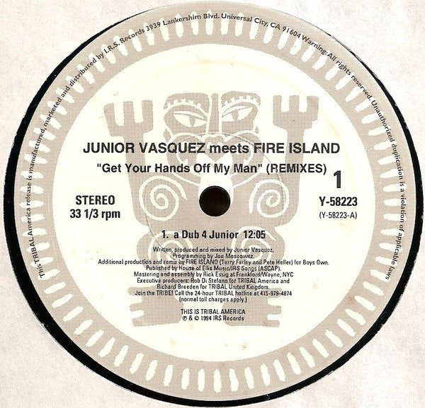Junior Vasquez Meets Fire Island : Get Your Hands Off My Man (Remixes) (12")