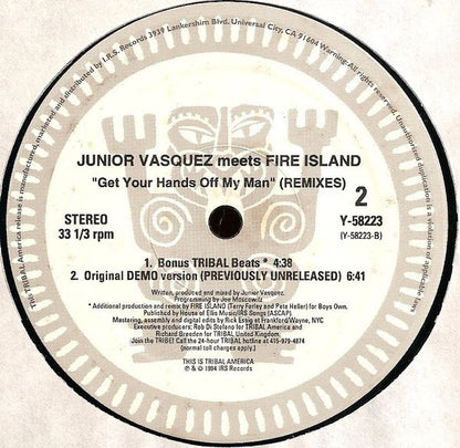 Junior Vasquez Meets Fire Island : Get Your Hands Off My Man (Remixes) (12")