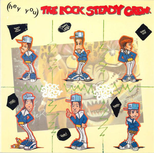 The Rock Steady Crew : (Hey You) The Rock Steady Crew (12")