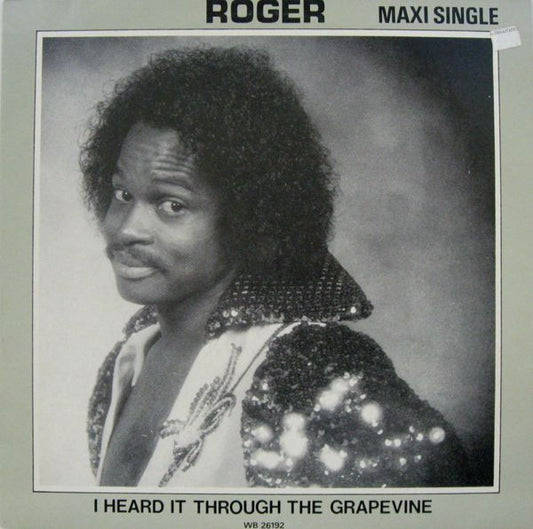 Roger* : I Heard It Through The Grapevine (12", Maxi)