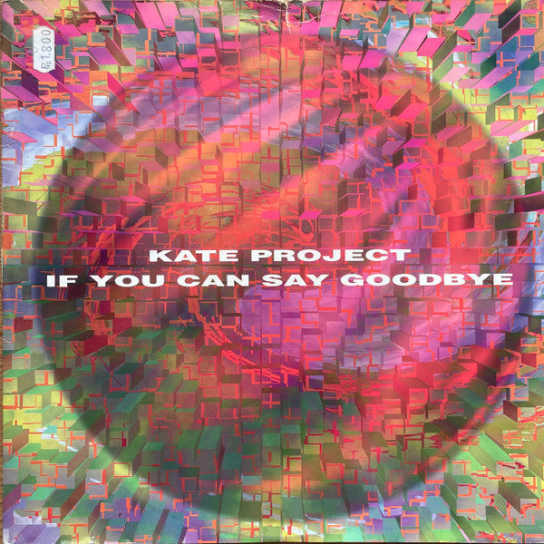 Kate Project : If You Can Say Goodbye (12")