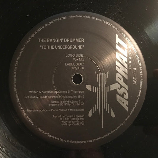 The Bangin' Drummer : To The Underground (12")