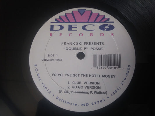 Frank Ski Presents "Double P" Posse / Miss Tony : Yo Yo, I've Got The Hotel Money / Get Ya Guns Out (12")