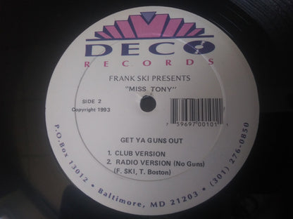 Frank Ski Presents "Double P" Posse / Miss Tony : Yo Yo, I've Got The Hotel Money / Get Ya Guns Out (12")