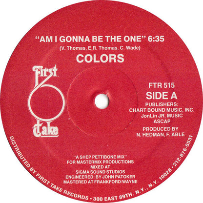 Colors (3) : Am I Gonna Be The One (12")