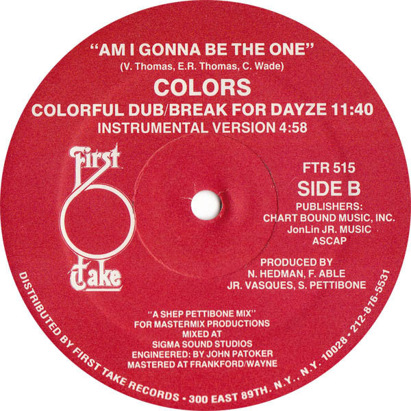 Colors (3) : Am I Gonna Be The One (12")