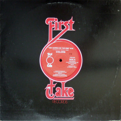 Colors (3) : Am I Gonna Be The One (12")