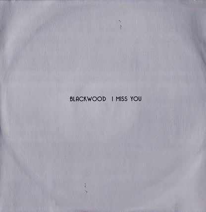Blackwood : I Miss You (12")