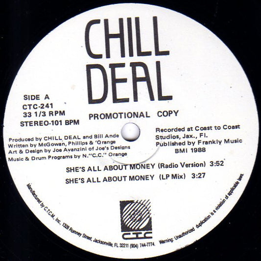 Chill Deal : She's All About Money / Do We Make Ourselves Clear (12", Promo)