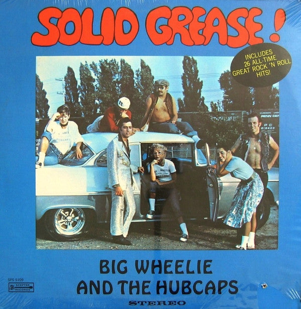Big Wheelie & The Hubcaps : Solid Grease (LP, Album)