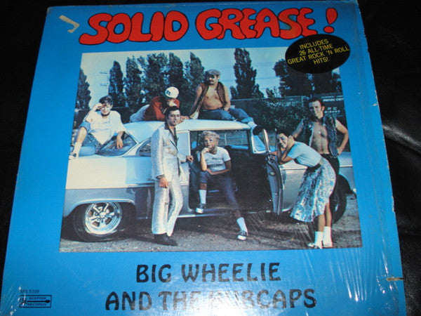 Big Wheelie & The Hubcaps : Solid Grease (LP, Album)