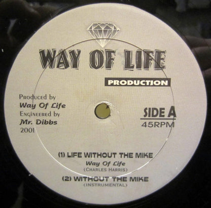 Way Of Life (2) : Life Without The Mike (12", Single)