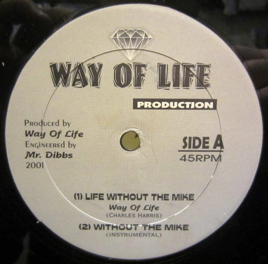 Way Of Life (2) : Life Without The Mike (12", Single)