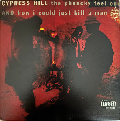 Cypress Hill : The Phuncky Feel One / How I Could Just Kill A Man (12", Single, Unofficial)