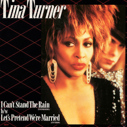 Tina Turner : I Can't Stand The Rain b/w Let's Pretend We're Married (12", Single)