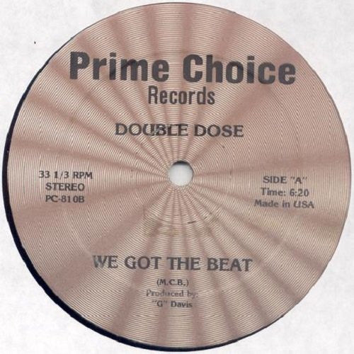 Double Dose (7) : We Got The Beat (12")
