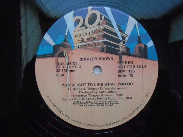 Shirley Brown : You've Got To Like What You Do (12", Promo)