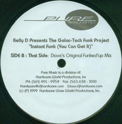Kelly D Presents The Galac-Tech Funk Project : Instant Funk (You Can Get It) (12")