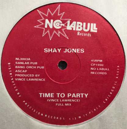 Shay Jones : Time To Party (12")