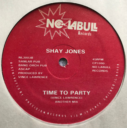 Shay Jones : Time To Party (12")