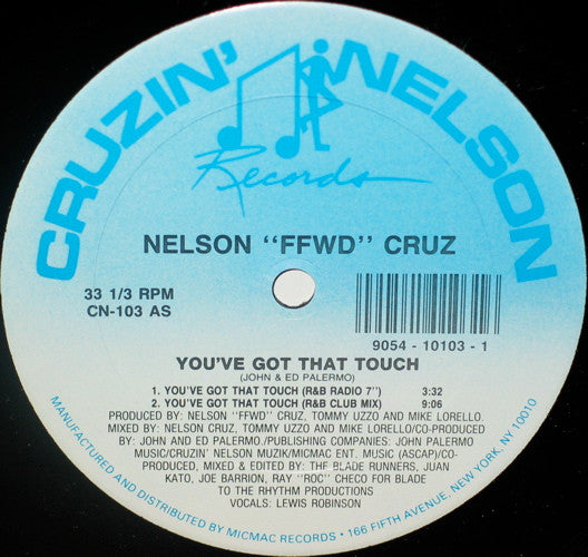 Nelson “FFWD” Cruz* : You've Got That Touch (12")