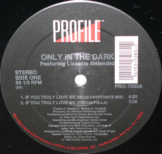 Only In The Dark Featuring Lisette Melendez : If You Truly Love Me (12")