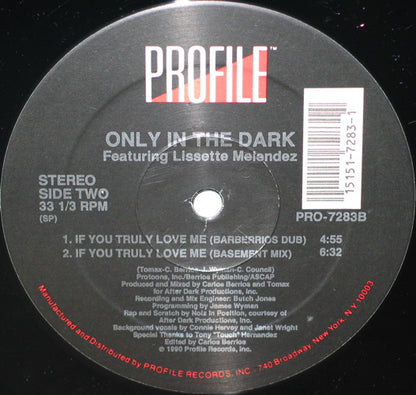 Only In The Dark Featuring Lisette Melendez : If You Truly Love Me (12")