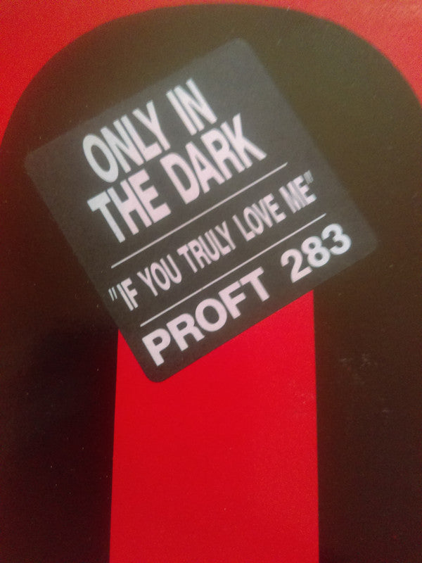 Only In The Dark Featuring Lisette Melendez : If You Truly Love Me (12")