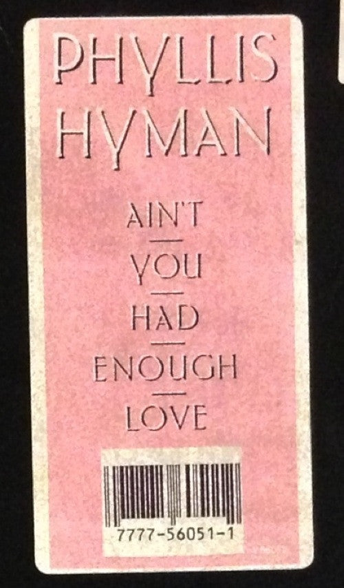Phyllis Hyman : Ain't You Had Enough Love (12")