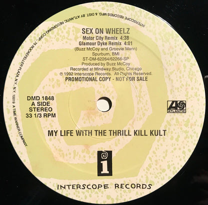 My Life With The Thrill Kill Kult : Sex On Wheelz (12", Promo, Spe)