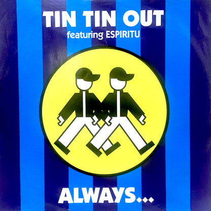 Tin Tin Out Featuring Espiritu : Always (Something There To Remind Me) (12", Single)