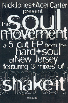 Nick Jones + Acei Carter Present The Soul Movement* : Shake It (12", EP)