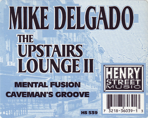 Mike Delgado : The Upstairs Lounge II (12")