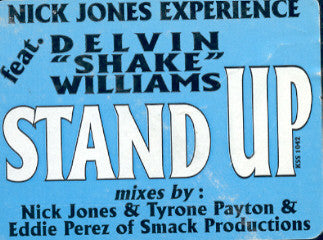Nick Jones Experience Feat. Delvin "Shake" Williams* : Stand Up (12")