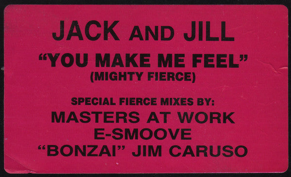 Jack & Jill : You Make Me Feel (Mighty Fierce) (12")
