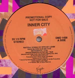 Inner City : Watcha Gonna Do With My Lovin' (12", Promo)