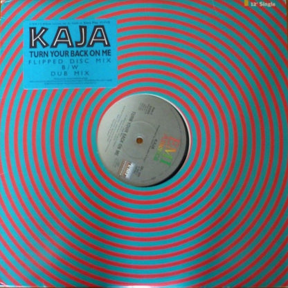 Kaja* : Turn Your Back On Me (12", Single)