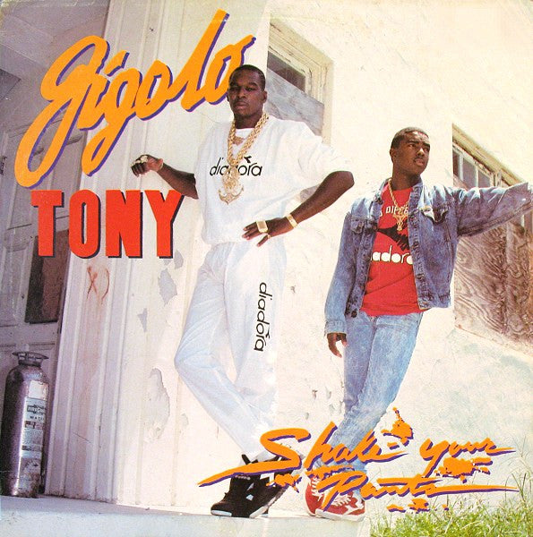 Gigolo Tony : Shake Your Pants (12")